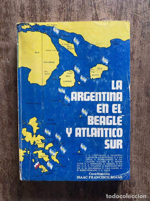 Libri di seconda mano: La Argentina en el Beagle y Atlantico Sur - Rojas Isaac Francisco (Coordinacion)