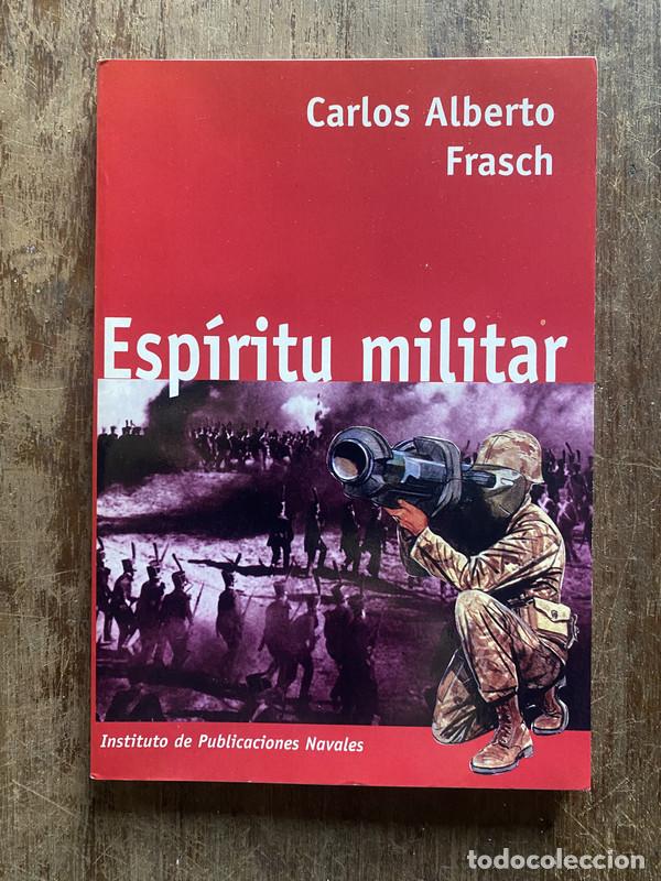 Libri di seconda mano: Espiritu militar - Frasch Carlos Alberto