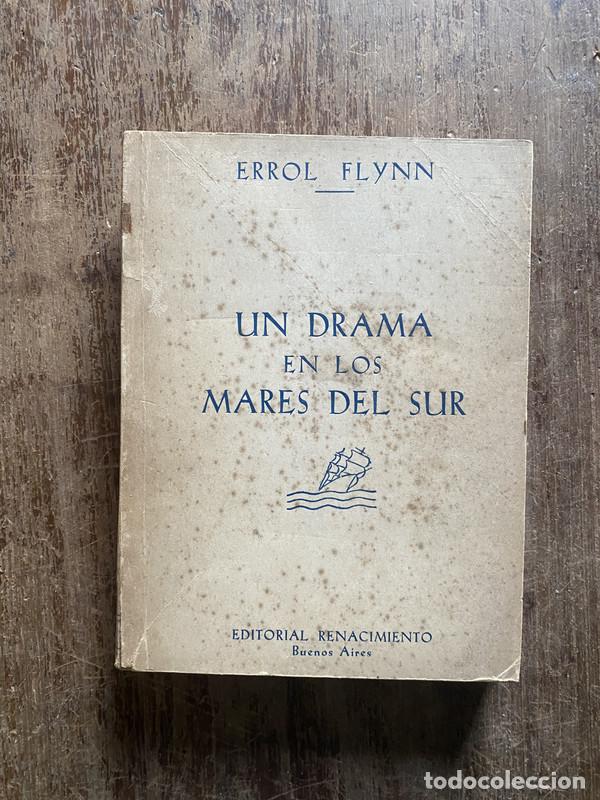 Livres: Un drama en los mares del sur - Flynn Errol