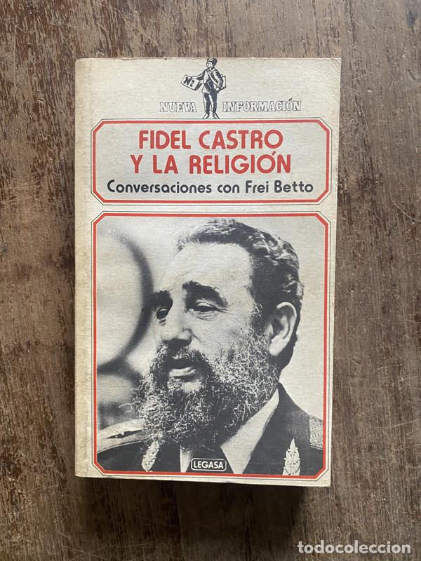 B&uuml;cher: Fidel Castro y la Religion - Betto Frei