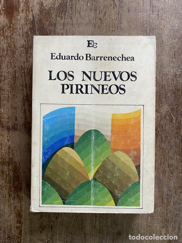 Libri di seconda mano: Los nuevos Pirineos - Barrenechea Eduardo