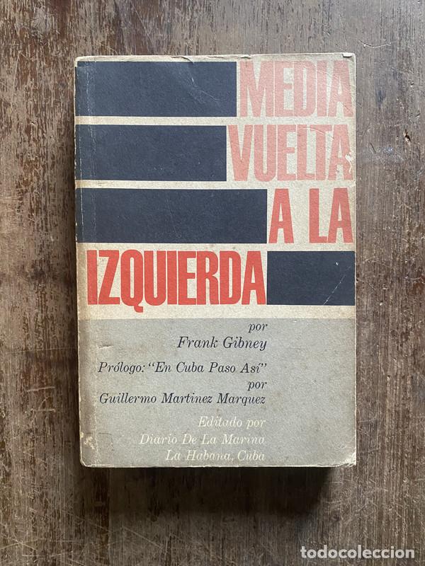 Libri di seconda mano: Media Vuelta a la Izquierda - Gibney Frank