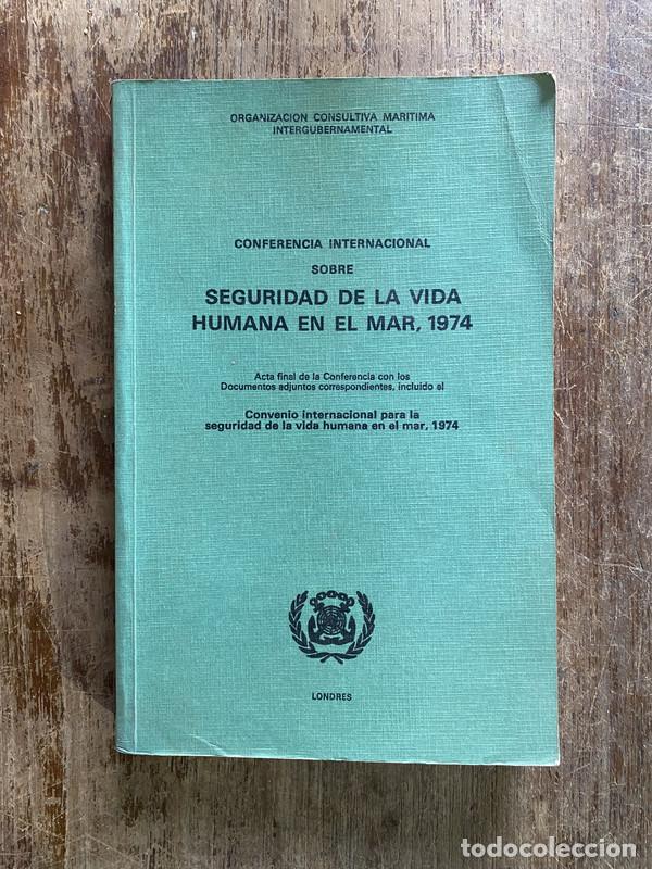 Livros em segunda m&atilde;o: Conferencia Internacional sobre Seguridad de la Vida Humana en el Mar 1974 - -