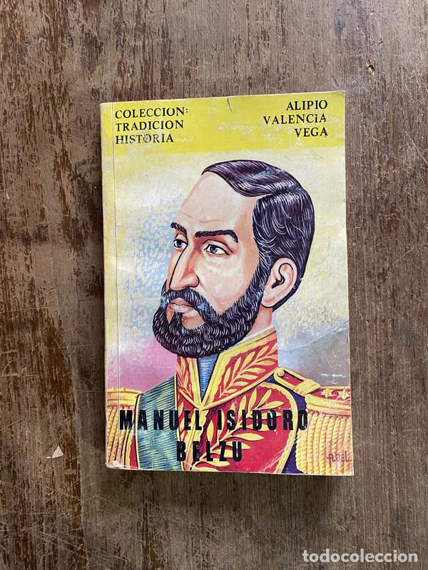 Livros em segunda m&atilde;o: Manuel Isidoro Belzu - Valencia Vega Alipio