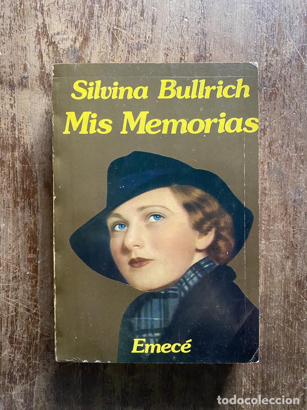 Livres: Mis Memorias - Bullrich Silvina