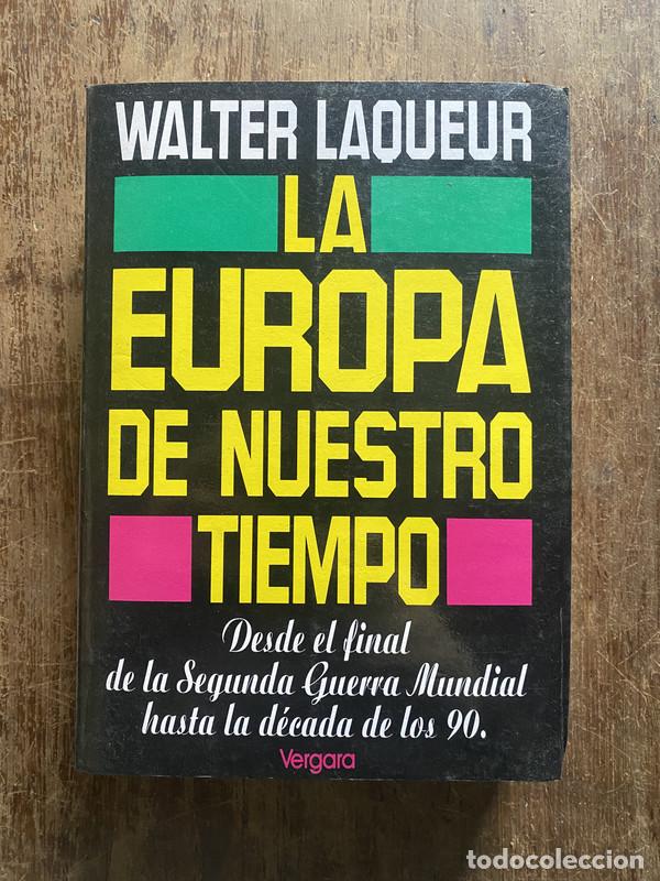 Libri di seconda mano: La Europa de nuestro tiempo - Laqueur Walter