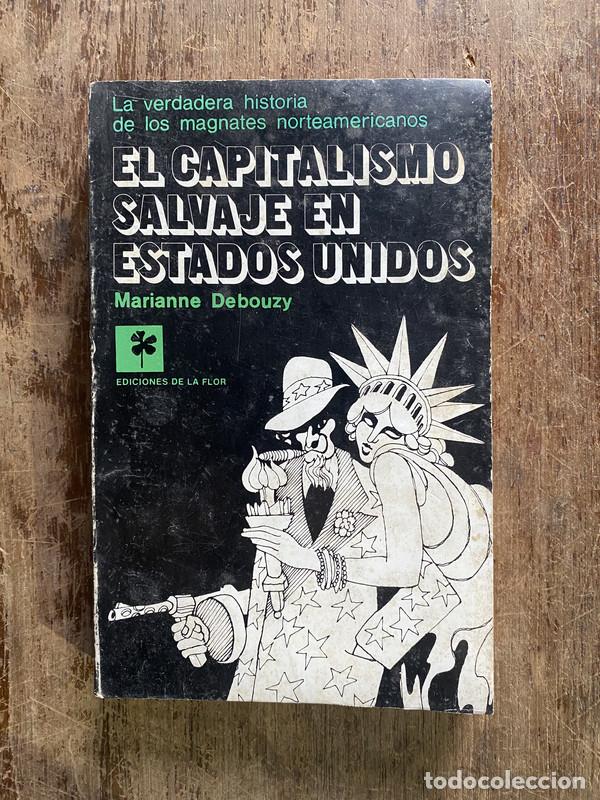 Livres: El capitalismo salvaje en Estados Unidos - Debouzy Marianne