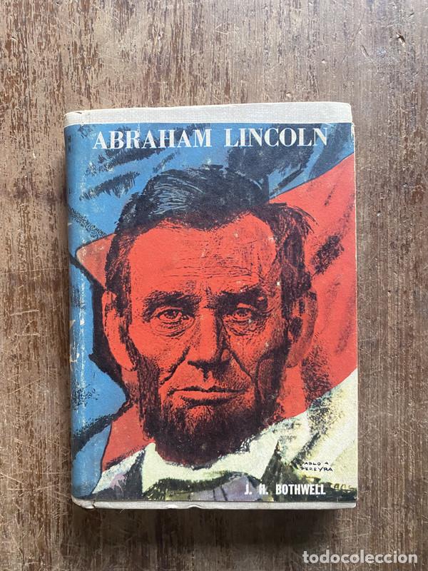 Libri di seconda mano: Abraham Lincoln - Bothwell J. R.