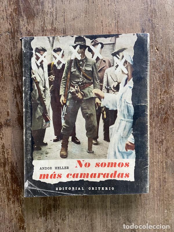 Livres: No somos mas camaradas - Heller Andor