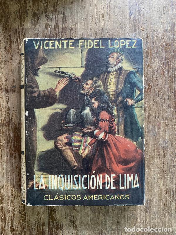 Libros: La Inquisicion de Lima - Lopez Vicente Fidel