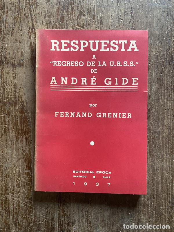 Livres: Respuesta a 'Regreso de la U.R.S.S.' de Andre Gide - Grenier Fernand