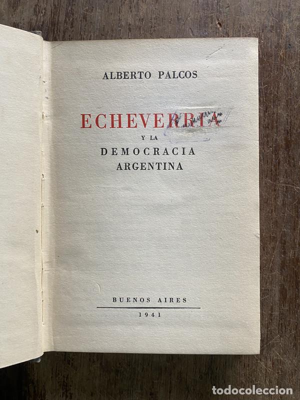 Libri di seconda mano: Echeverria y la democracia argentina - Palcos Alberto