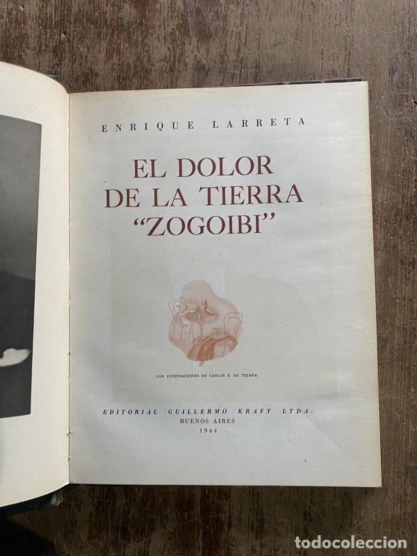 Libri di seconda mano: El dolor de la tierra 'Zogoibi' - Larreta Enrique