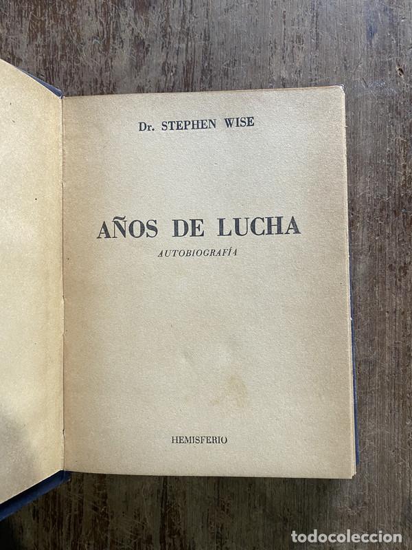 Libri di seconda mano: A&ntilde;os de Lucha - Wise Stephen