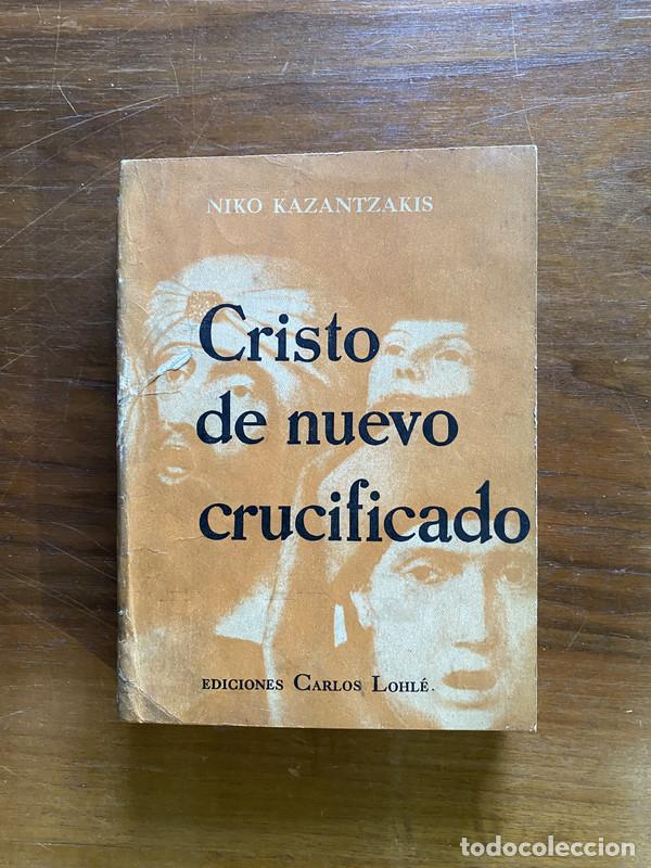 B&uuml;cher: Cristo de nuevo crucificado - Kazantzakis Niko