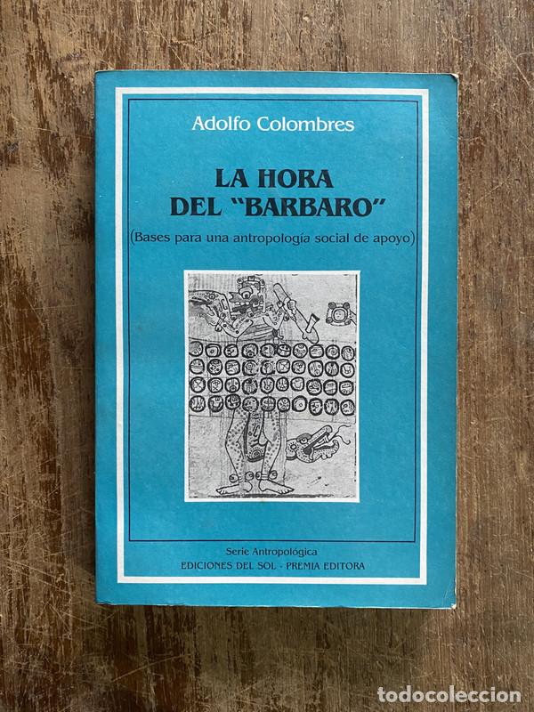 books: La hora del 'barbaro' - Colombres Adolfo