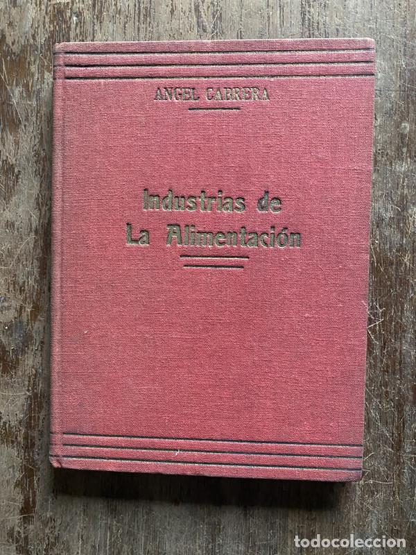 Libros: Industrias de La Alimentacion - Cabrera Angel - Foto 1