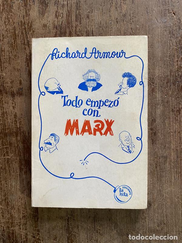 books: Todo empezo con Marx - Armour Richard