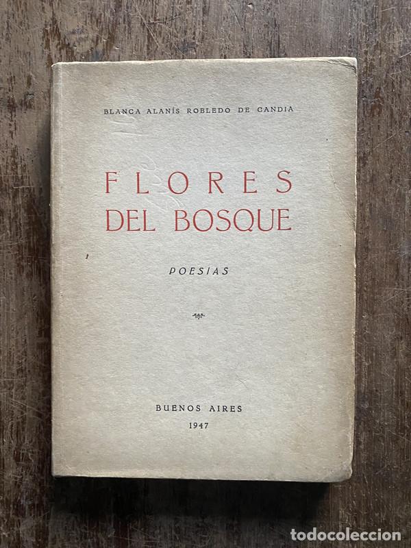Libros: Flores del Bosque - Alanis Robledo de Candia Blanca