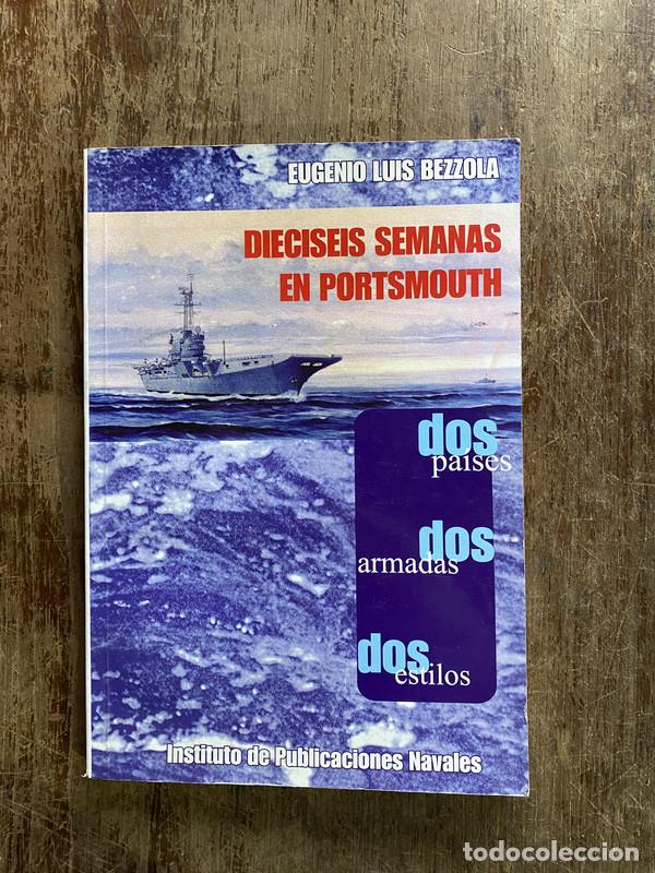 Libros: Dieciseis semanas en Portsmouth - Bezzola Eugenio Luis