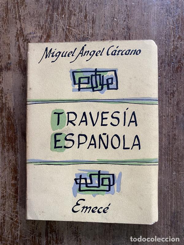 Libros: Travesia Espa&ntilde;ola - Carcano Miguel angel
