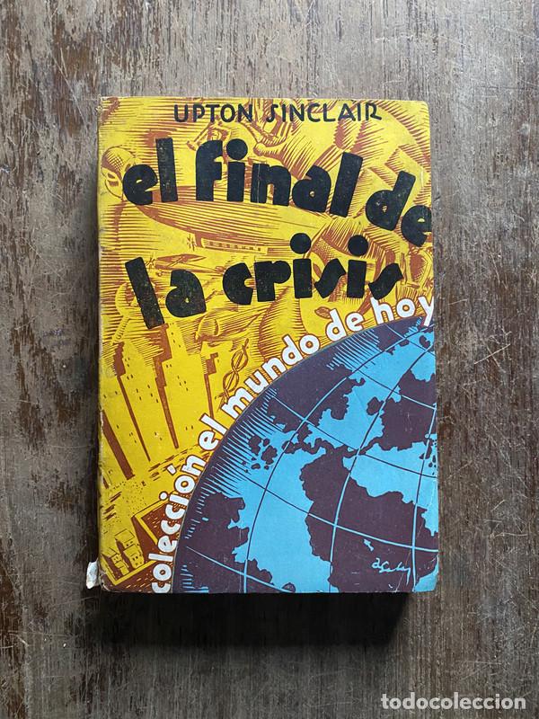 Libros: El final de la crisis - Sinclair Upton