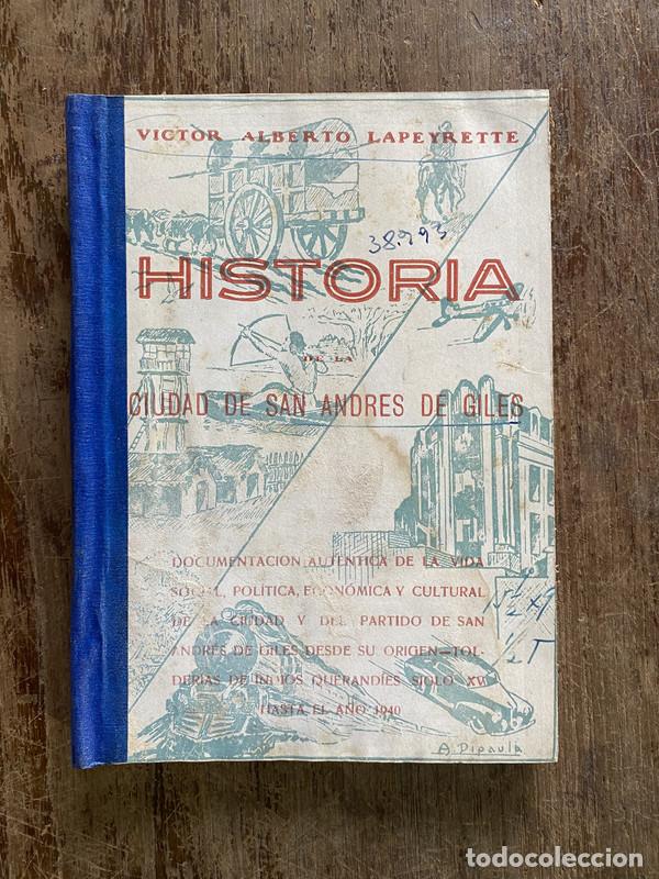 Libros: Historia Ciudad de San Andres de Giles - Lapeyrette Victor Alberto