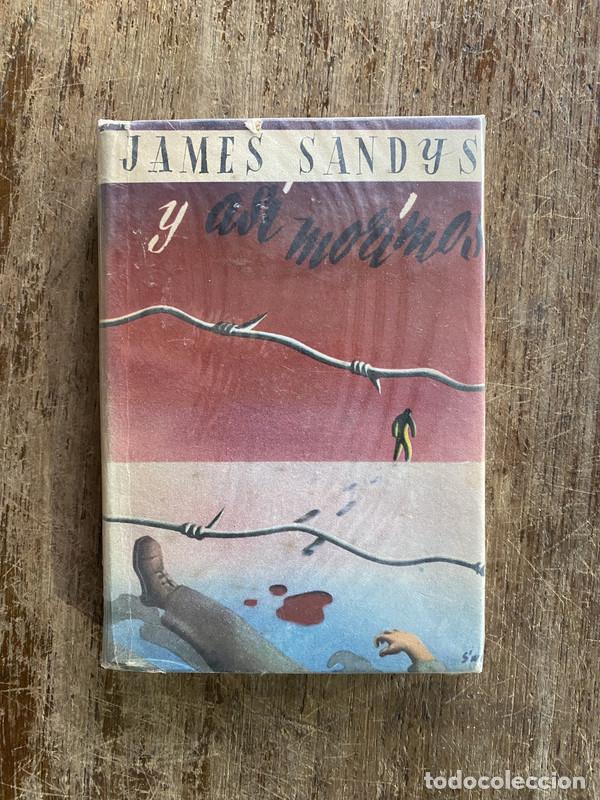 Libros: Y asi morimos - Sandys James
