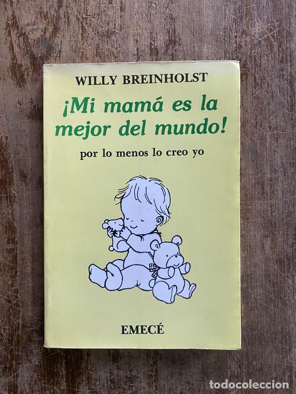 Libros: &iexcl;Mi mama es la mejor del mundo! - Breinholst Willy