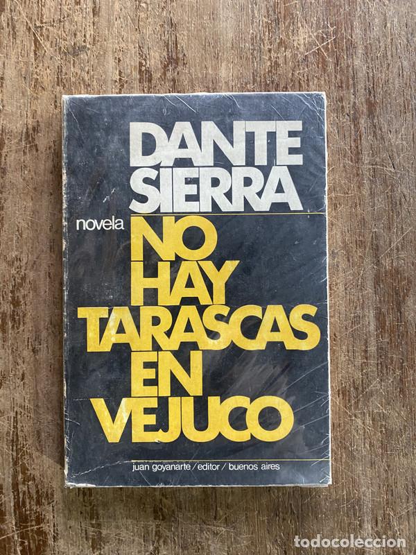 Libros: No hay tarascas en Vejuco - Sierra Dante