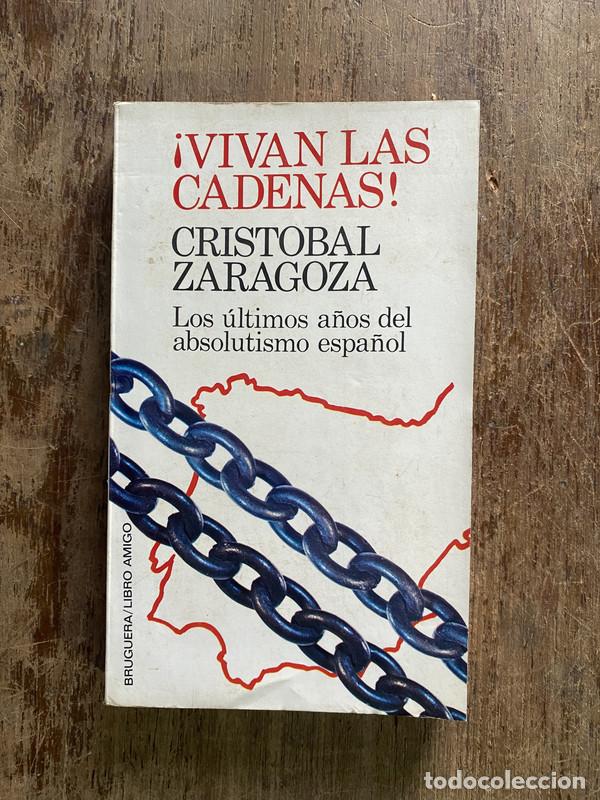 Libros: &iexcl;Vivan las cadenas! - Zaragoza Cristobal - Foto 1
