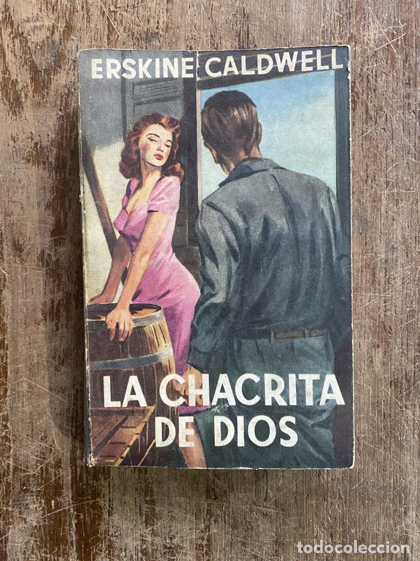 Libri di seconda mano: La chacrita de Dios - Caldwell Erskine