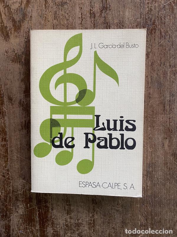 Livros em segunda m&atilde;o: Luis de Pablo - Garcia del Busto J. L.