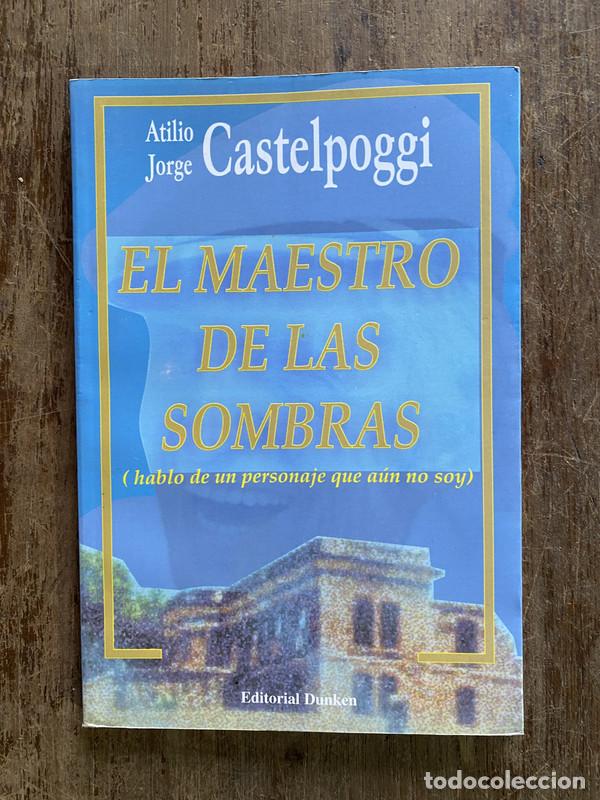 Libros: El maestro de las sombras - Castelpoggi Atilio Jorge