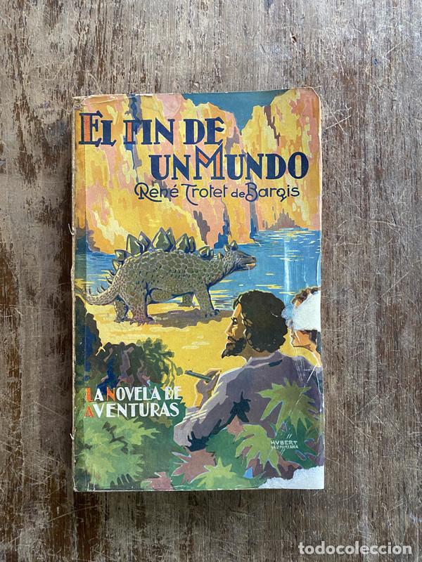 Libri di seconda mano: El fin de un mundo - Trotet de Barois Rene