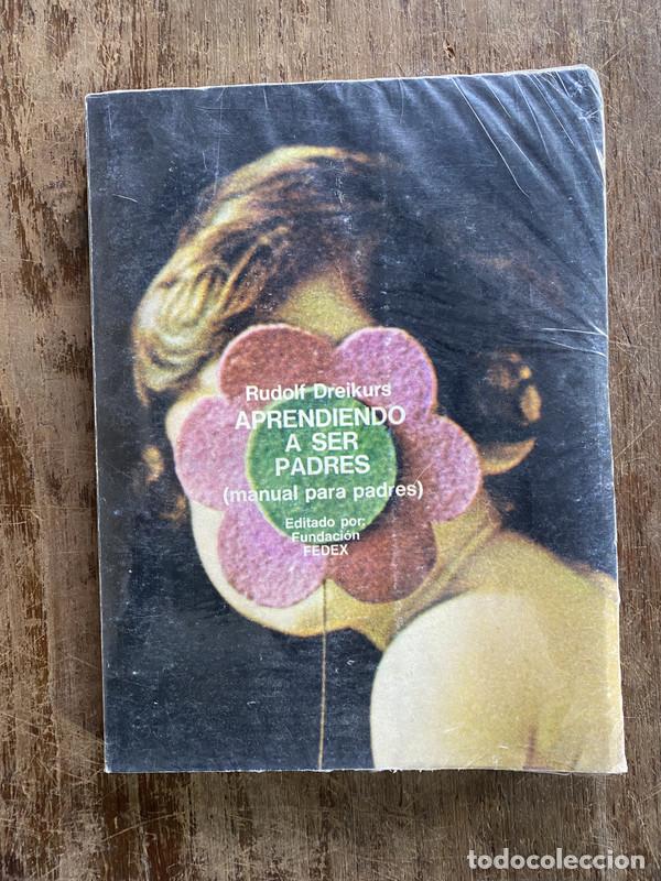Libri di seconda mano: Aprendiendo a ser padres - Dreikurs Rudolf