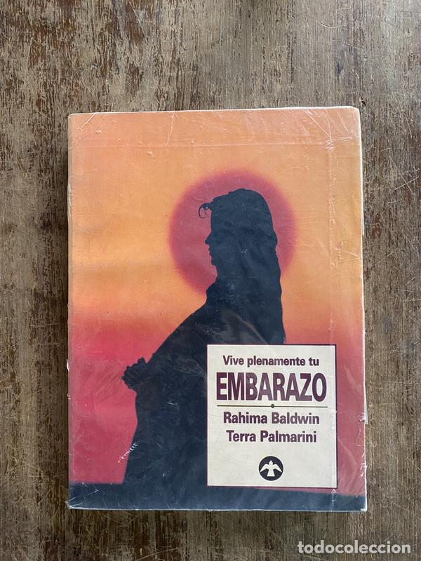Libri di seconda mano: Vive plenamente tu Embarazo - Baldwin Rahima / Palmarini Terra