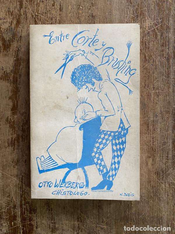 Libri di seconda mano: Entre Corte y Brushing - Werberg Otto