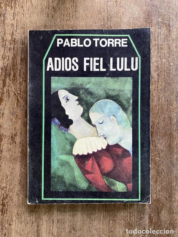 books: Adios Fiel Lulu - Torre Pablo