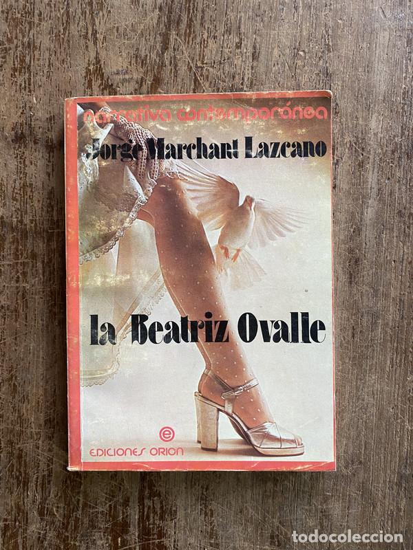 books: La Beatriz Ovalle - Marchart Lazcano Jorge