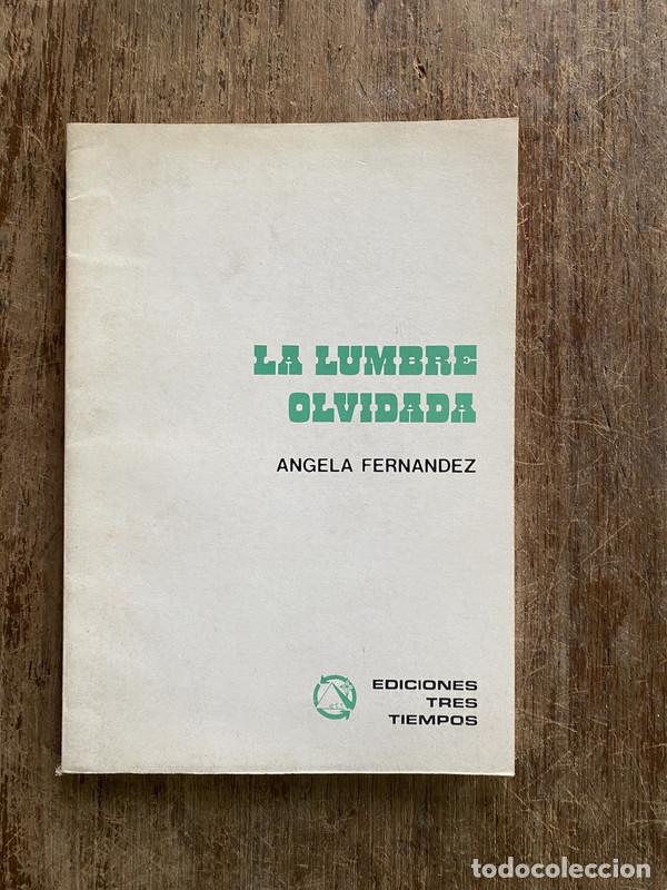 Libros: La lumbre olvidada - Fernandez Angela