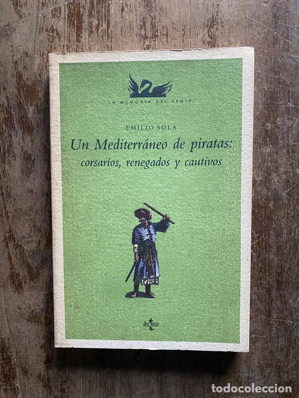 Libros: Un Mediterraneo de piratas - Sola Emilio