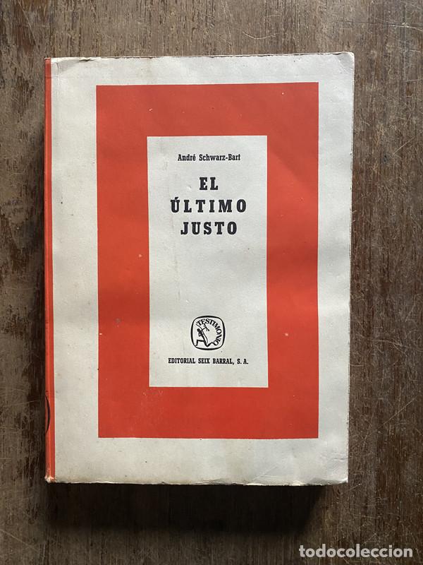Libros: El ultimo justo - Schwarz-Bart Andre