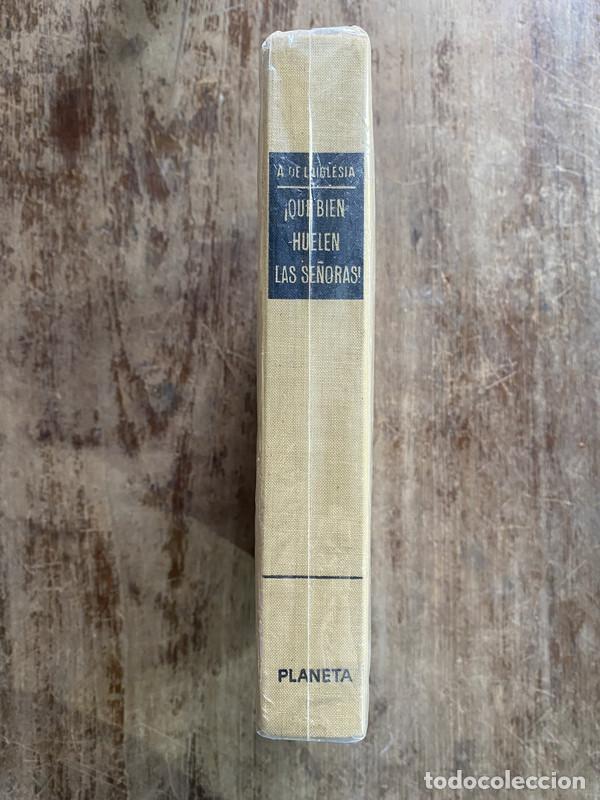 Libros: &iexcl;Que bien huelen las se&ntilde;oras! - De la Iglesia A. - Foto 1