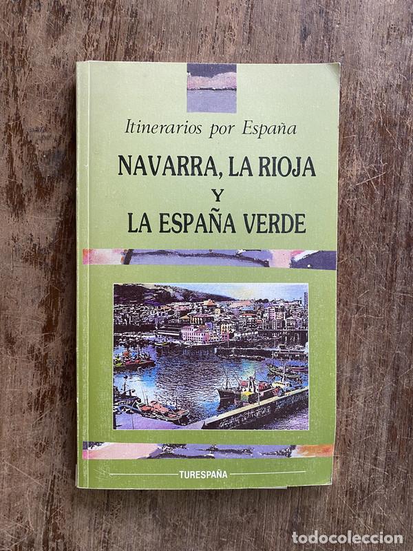 books: Navarra La Rioja y La Espa&ntilde;a Verde - -