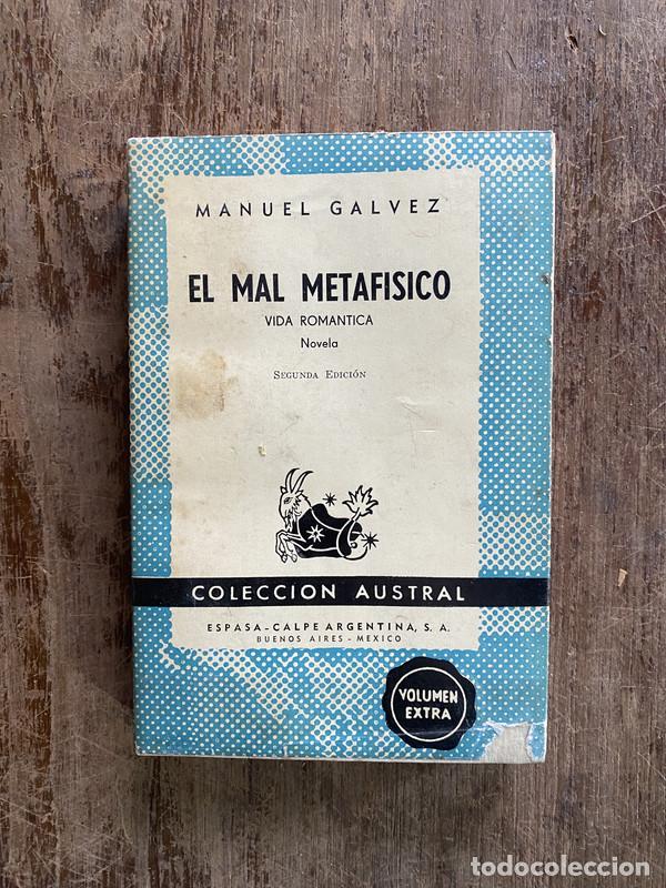 Libri di seconda mano: El mal metafisico - Galvez Manuel