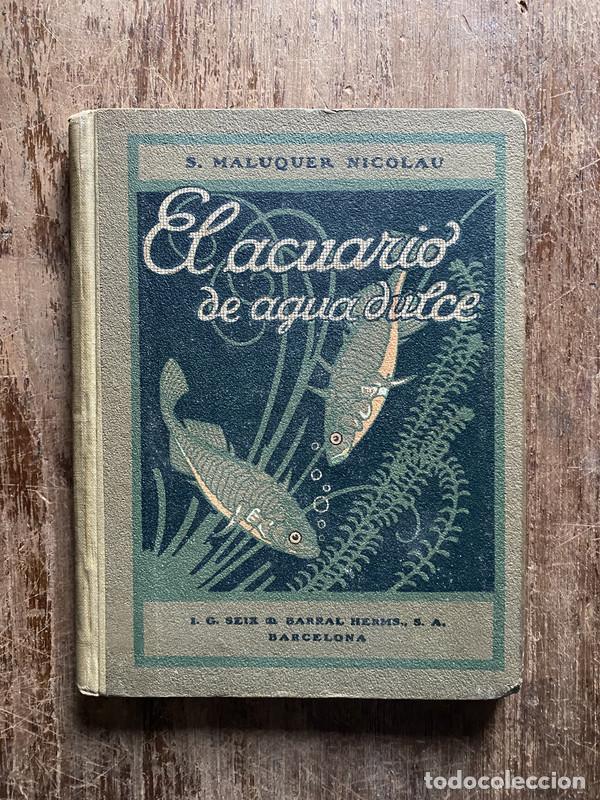 Libri di seconda mano: El acuario de agua dulce - Maluquer Nicolau S.