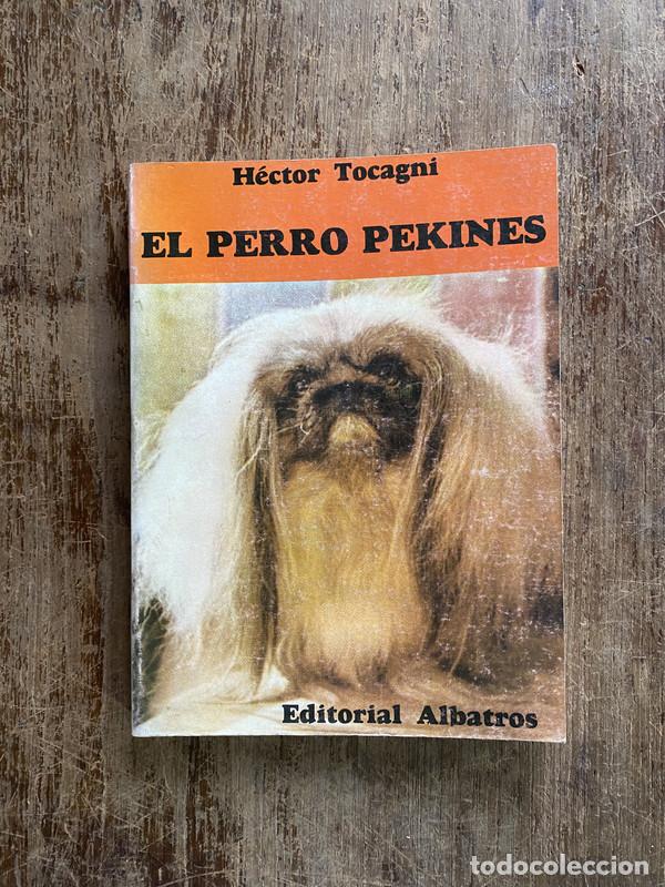Livres: El perro pekines - Tocagni Hector