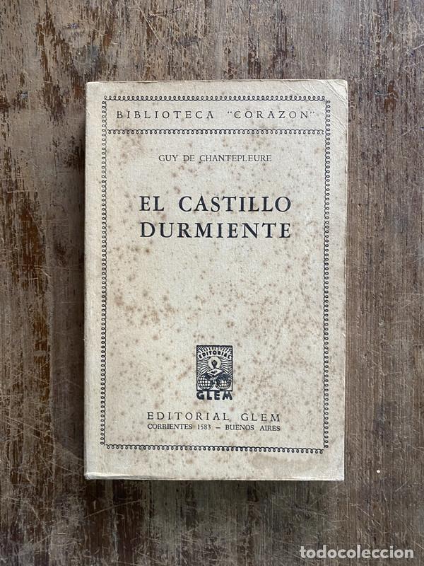 Libros: El Castillo Durmiente - Chantepleure Guy de - Foto 1
