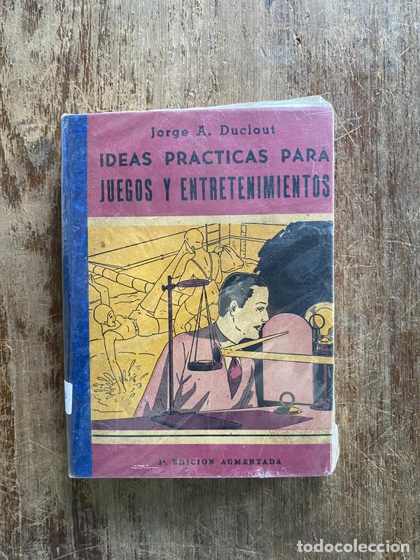 Libri di seconda mano: Ideas Practicas para Juegos y Entretenimientos - Duclout Jorge A.